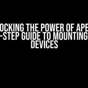 Unlocking the Power of APEX: A Step-by-Step Guide to Mounting to Loop Devices